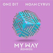 My Way - Ill BLU Remix - One Bit, Noah Cyrus