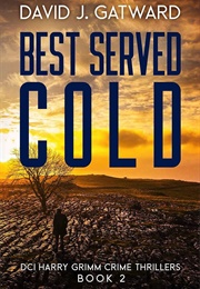 Best Served Cold (David J. Gatward)