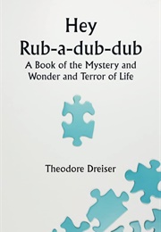 Hey Rub-A-Dub-Dub (Theodore Dreiser)