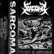 Sarcoma - Preludio De Mortandad
