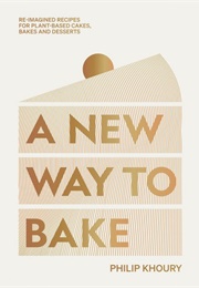 A New Way to Bake (Philip Khoury)