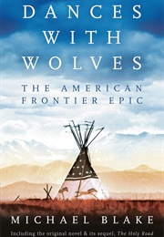 Dances With Wolves (Michael Blake)