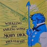 Paul Clayton - Whaling and Sailing Songs From the Days of Moby Dick