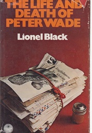 The Life and Death of Peter Wade (Lionel Black)