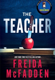 The Teacher (Freida McFadden)