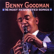 16 Most Requested Songs - Benny Goodman