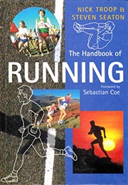 The Handbook of Running (N Troop & S Seaton)