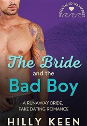 The Bride and the Bad Boy (Hilly Keen)