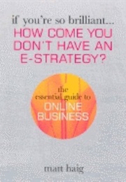 How Come You Don't Have and E-Strategy (Matt Haig)