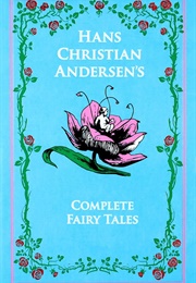Hans Christian Andersen's Complete Fairy Tales (Hans Christian Andersen)
