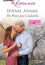 His Plain Jane Cinderella (Jennie Adams)