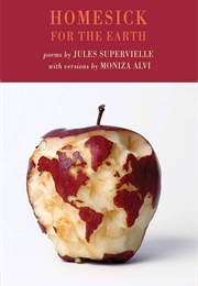 Homesick for the Earth (Jules Supervielle)