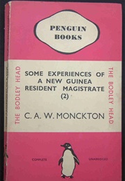 Ome Experiences of a New Guinea Resident Magistrate (2) (C. A. W. Monckton)