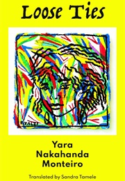 Loose Ties (Yara Nakahanda Monteiro)