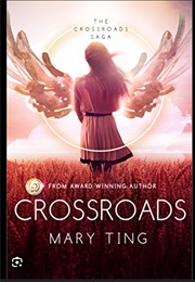 Crossroads: Story Based on Author's Dreams (Mary Ting, Regina Wamba)
