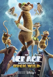 The Ice Age Adventures of Buck Wild (2022)