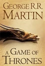 A Game of Thrones (George R.R. Martin)