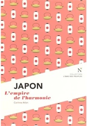 Japon : L'empire De L'harmonie (Corinne Atlan)