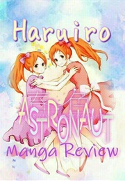 Haruiro Astronaut (Ichigo Takano)