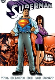Superman, Vol. 3: 'Til Death Do Us Part (Jeph Loeb)