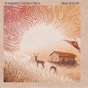 Dear August - PJ Harding, Noah Cyrus