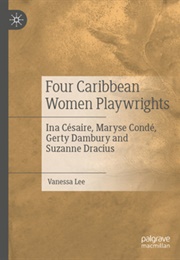 Four Caribbean Women Playwrights (Vanessa Lee)