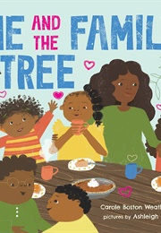 Me and the Family Tree (Carole Boston Weatherford)