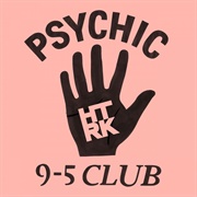 HTRK - Psychic 9-5 Club