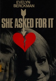 She Asked for It (Evelyn Berckman)