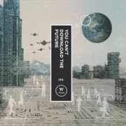 You Can't Download the Future - Wylam