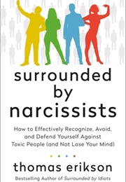 Surrounded by Narcissists (Thomas Erikson)