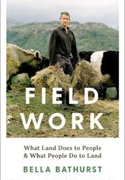 Field Work (Bella Bathurst)