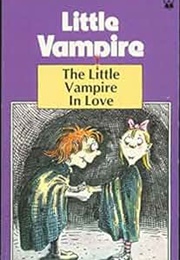 The Little Vampire in Love (Angela Sommer-Bodenburg)