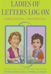 Ladies of Letters Log on (Hayman, Carole & Wakefield, Lou)