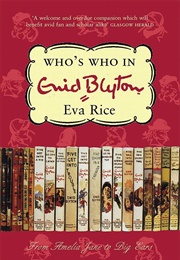 Who&#39;s Who in Enid Blyton (Eva Rice)