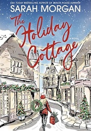The Holiday Cottage (Sarah Morgan)