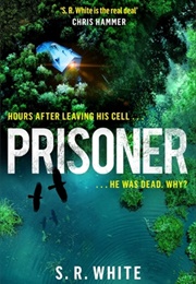 Prisoner (SR White)