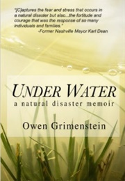 Under Water: A Natural Disaster Memoir (Owen Grimenstein)