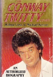 The Conway Twitty Story (Wilbur Cross)