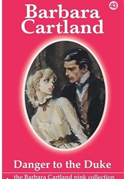 Danger to the Duke (Barbara Cartland)