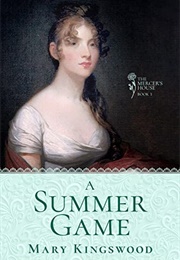 A Summer Game (Mary Kingswood)