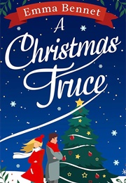A Christmas Truce (Emma Bennett)