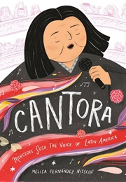 Cantora: Mercedes Sosa, the Voice of Latin America (Melisa Fernández Nitsche)