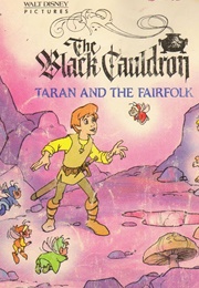 Black Cauldron: Taran and the Fairfolk (Disney Books)