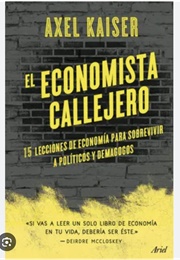 El Economista Callejero (2021) (Axel Kaiser)