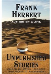 Unpublished Stories (Frank Herbert)