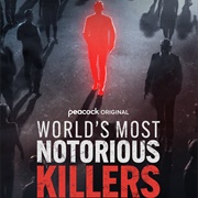 World's Most Notorious Killers