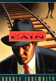 Double Idemnity (James M. Cain)