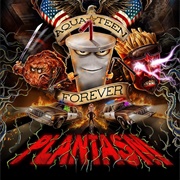 Aqua Teen Forever: Plantasm
