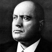 Benito Mussolini (Former President of Italy)